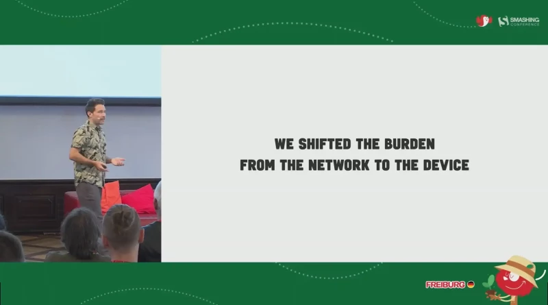 We shifted the burden from the network to the device